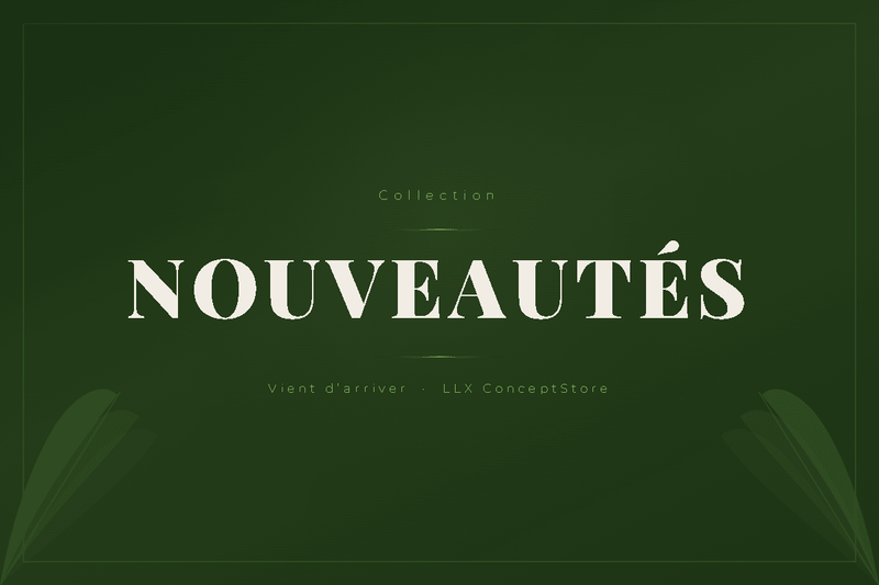 Nouveautés - LLX ConceptStore